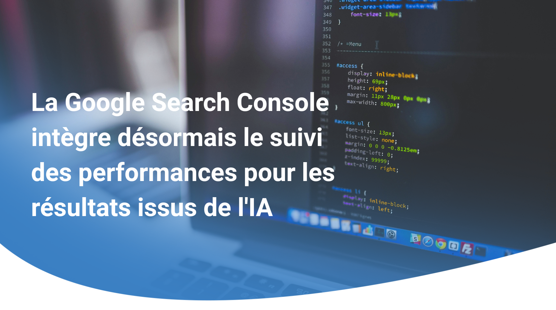 La Google Search Console intègre désormais le suivi des performances pour les résultats issus de l'IA